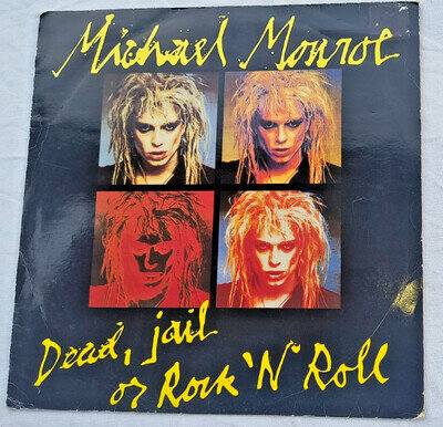 MICHAEL MONROE (HANOI ROCKS) "DEAD, JAIL OR ROCK 'N' ROLL" 1989 VERTIGO UK 12"