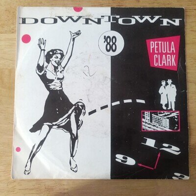 Petula Clark: Downtown '88 / (Original Version) 7" Single Tested PYS19