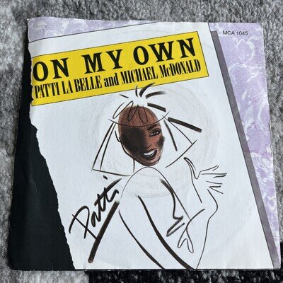 Patti La Belle & Michael McDonald - On My Own - 7" Vinyl Single (B: Stir it Up)