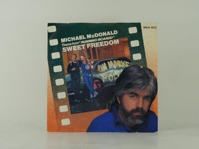 MICHAEL MCDONALD SWEET FREEDOM (1) (2) 2 Track 7" Single including Picture Sleev
