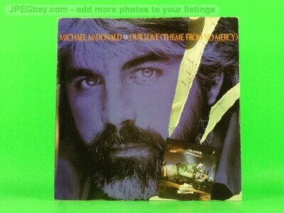 McDONALD,MICHAEL OUR LOVE (137) 7" WB