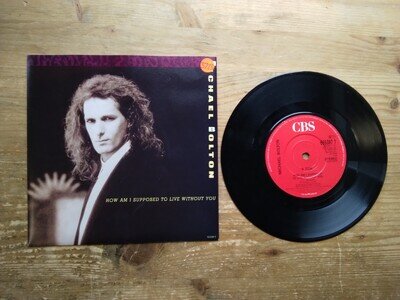Michael Bolton How Am I Supposed To Live Without You EX 7" Vinyl Record 655397
