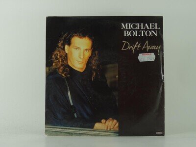 MICHAEL BOLTON DRIFT AWAY (11) 2 Track 7" Single including Picture Sleeve COLUMB