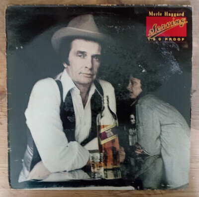 Merle Haggard Serving 190 Proof Vinyl Record LP Album