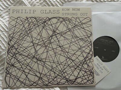 PHILIP GLASS-HOW NOW/STRUNG OUT-1ST PRESS USA 2014 VINYL LP-LIVE 1968 (NM/M)