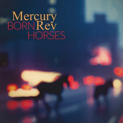 Mercury Rev Born Horses (Vinyl) 12" Album (Gatefold Cover)