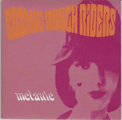 COSMIC ROUGH RIDERS -Melanie- 7" Vinyl Single Poptones