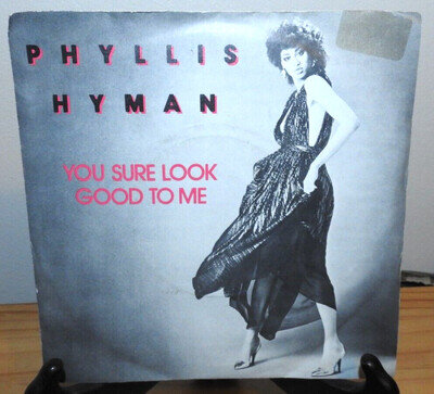 PHYLLIS HYMAN - You Sure Look Good To me - 7" Vinyl Single - Vinyl is Excellent