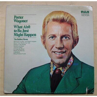PORTER WAGONER WHAT AIN'T TO BE,JUST MIGHT HAPPEN LP 1972 (LARGE SAW CUT IN COVE
