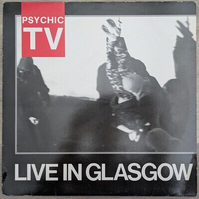 Psychic TV - Live In Glasgow (LP, Album, Ltd) (Very Good (VG)) - !!! Please read