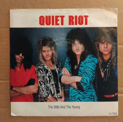 Quiet Riot - The Wild And The Young. 7"Single 1986. EX/ VG