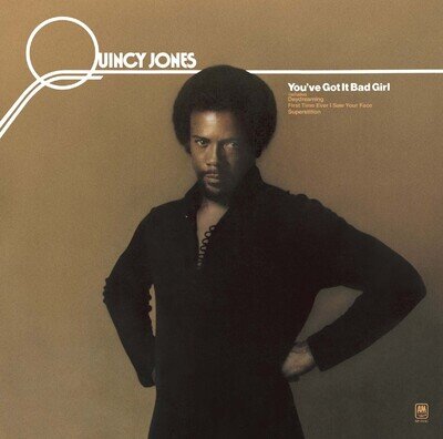 Quincy Jones You've Got It Bad Girl (Vinyl)