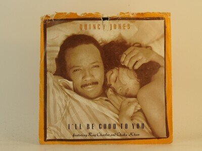 QUINCY JONES I'LL BE GOOD TO YOU (54) 2 Track 7" Single including Picture Sleeve
