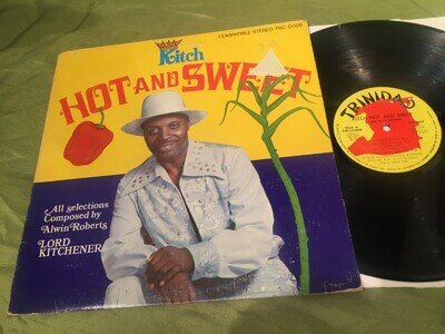 LORD KITCHENER - HOT AND SWEET - TRINIDAD 1977 LP VG CALYPSO