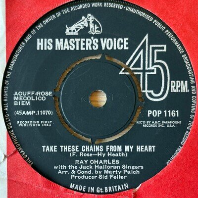 RAY CHARLES TAKE THESE CHAINS FROM MY HEART 7" HMV (1963) NEAR MINT GT BRITAIN