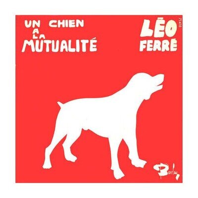 Léo Ferré - Un Chien A La Mutualité (VINYL)
