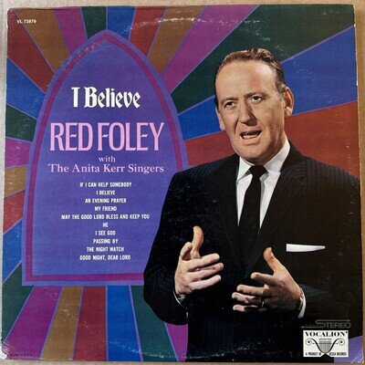 Red Foley - I Believe [Vinyl LP] NM/EX- USA
