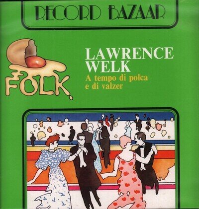 A Tempo Di Polca E Di Valzer Vinyl Records Lawrence Welk