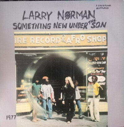 Larry Norman-Something New Under The Sun1981,Album