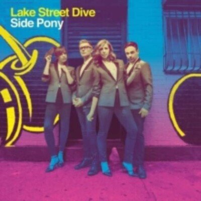 LAKE STREET DIVE: SIDE PONY - LP vinyl *BRAND NEW*