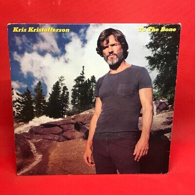 KRIS KRISTOFFERSON To The Bone 1981 UK vinyl LP Nobody Loves Anybody Anymore