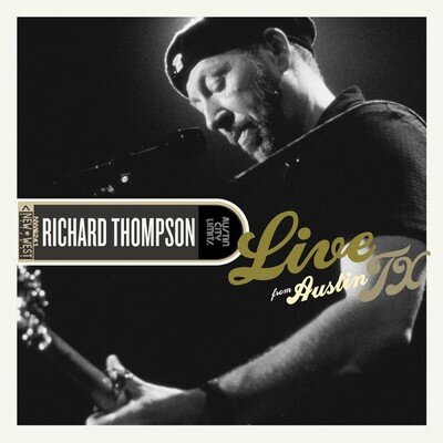 Richard Thompson Live from Austin, Tx (Vinyl)