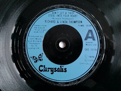 RICHARD & LINDA THOMPSON - DON'T LET A THIEF, 1978 7" VINYL SINGLE. CHS 2278.
