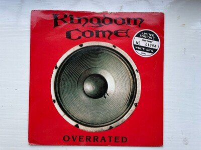 Kingdom Come-overrated 1989 Limited Edition White Vinyl 7”singles