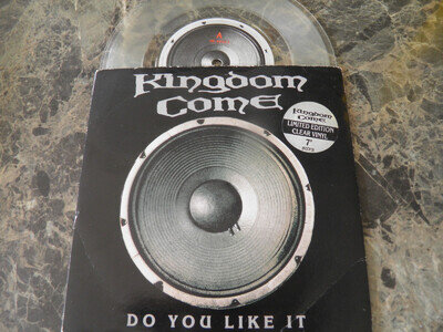 KINGDOM COME 7" SINGLE DO YOU LIKE IT IN CLEAR VINYL FROM 1989