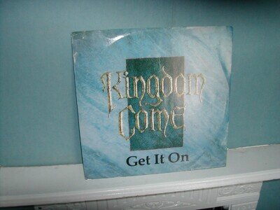 Kingdom Come-Get it on 12" P/S 1988