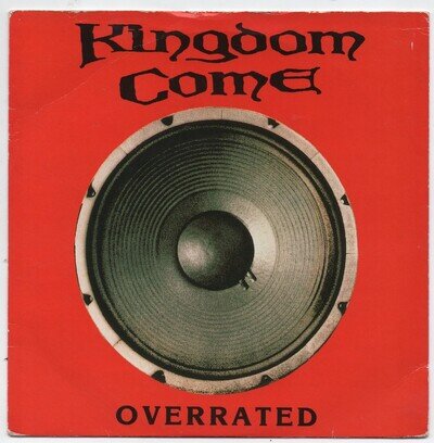 KINGDOM COME - OVERRATED - 7" - VG 1989 - KCS 4 - LISTEN