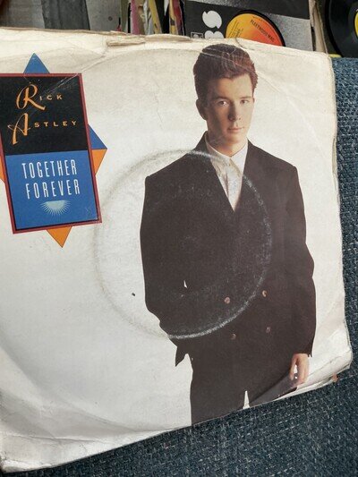 Rick Astley. Together forever. . 7” vinyl.. 1988. RCA