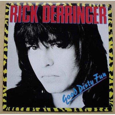 RICK DERRINGER GOOD DIRTY FUN LP 1983 (DELETION CUT) USA