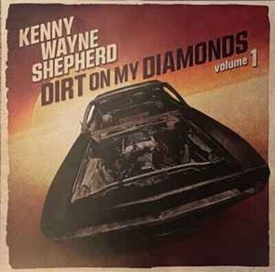 Kenny Wayne Shepherd - Dirt On My Diamonds Volume 1 - Vinyl Record - H1452z