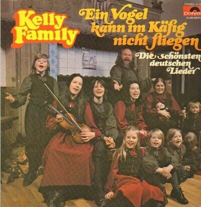 Kelly Family LP Ein Vogel kann im Käftig nicht fliegen NEAR MINT Polydor 33 RPM