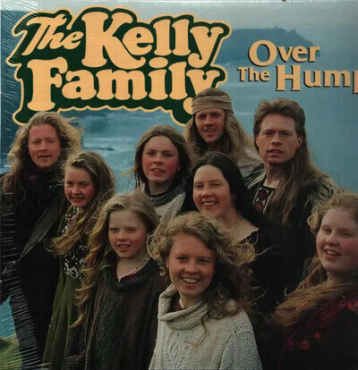 The Kelly Family Over The Hump Green Vinyl 30th Anniversary Edition LP