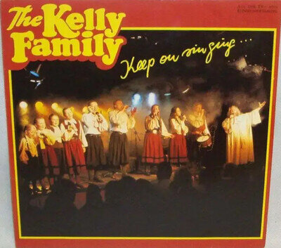The Kelly Family Keep On Singing Kel-Life Vinyl LP 12 Inch 33 RPM EX 1989