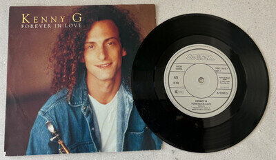 KENNY G - Forever In Love : 7" Vinyl Single A1/B1 1992 Arista Records