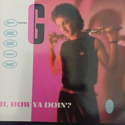 Kenny G- Hi How Ya Doin 7" Ex