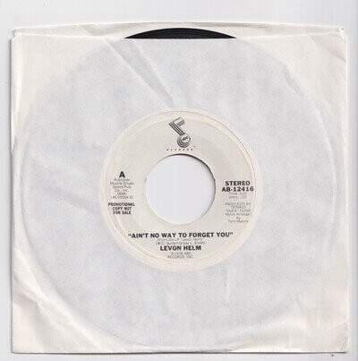 (AB644) Levon Helm, Ain't No Way To Forget You - 1978 promo - 7" vinyl