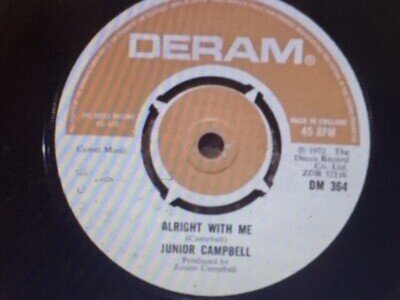 JUNIOR CAMPBELL, ALRIGHT WITH ME 7" RECORD **EX**