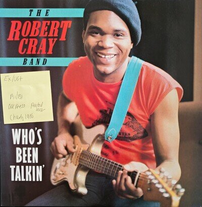 The Robert Cray Band Who's Been Talkin' Vinyl Record EX/VG+ CRB 1140 1986