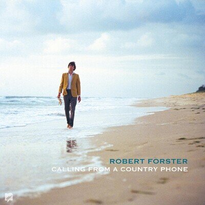 Robert Forster - Calling From A Country Phone - LP blue c/v + 7" RSD 2026 New