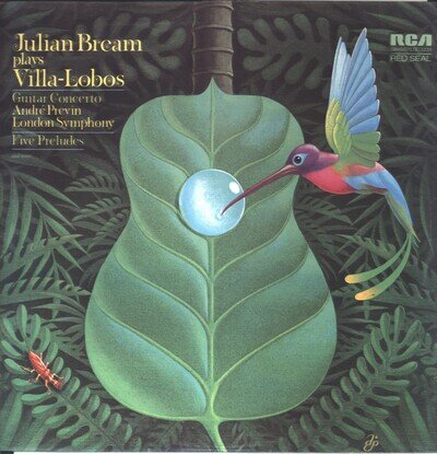 Julian Bream Plays Villa-Lobos - UK Vinyl LP - 1972 - RCA Red Seal SB 6852.