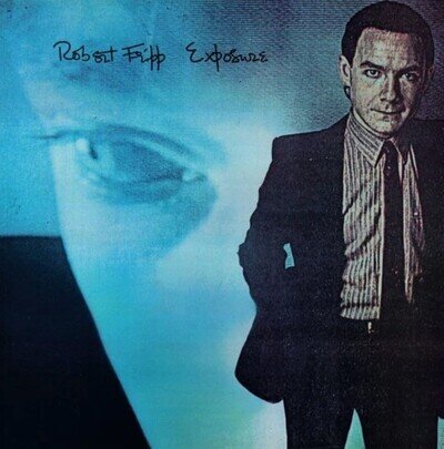 Robert Fripp - Exposure LP Album vinyl record 2022 steven Wilson mix prog