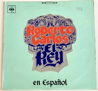 Roberto Carlos ‎– El Rey - CBS Colombia 1973 Detalles VG+