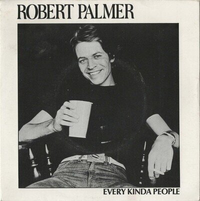 Robert Palmer - Every Kinda People (7") (Good Plus (G+)) - 3873370516 SEV13