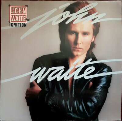 JOHN WAITE Ignition 12" Vinyl LP Chrysalis Records 1982 EX/EX