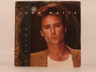 JOHN WAITE MISSING YOU (98) 2 Track 7" Single including Picture Sleeve EMI