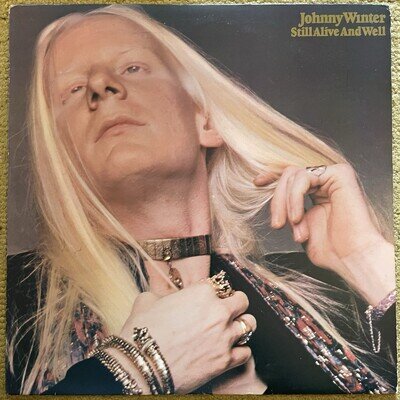 Johnny Winter Still Alive And Well Vinyl LP 1973 CBS VG+